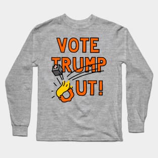 VOTE TRUMP OUT (BALLOT BOX 2) Long Sleeve T-Shirt